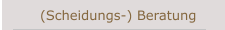 (Scheidungs-) Beratung